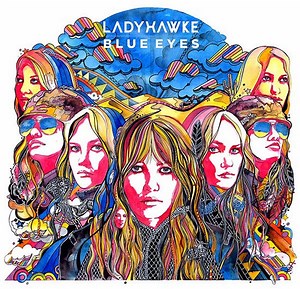 Ladyhawke - Blue Eyes