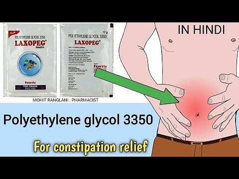 Polyethylene glycol 3350 | Laxopeg powder uses, side effects, dose in hindi