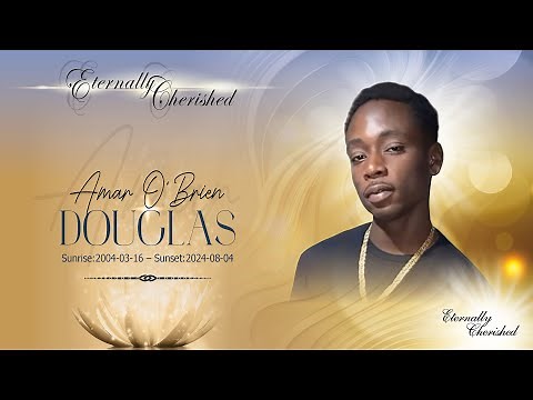 A Celebration of Life - AMAR O' BRIEN DOUGLAS