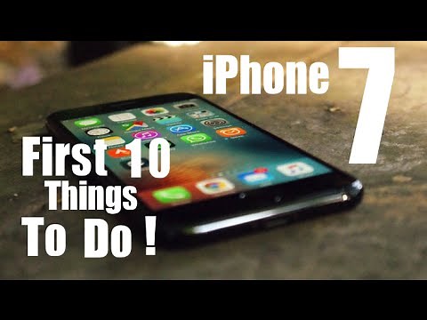 iPhone 7 First 10 Things To Do!
