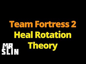 TF2 - Advanced Medic Theorycrafting: Heal Order, Rotation, and Baiting