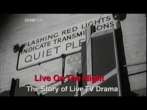 Time Shift - Live On The Night - BBC4 2005 - Live TV drama production documentary