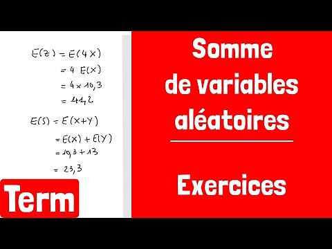 Exercices : Somme de variables aléatoires (avec espérance et variance)