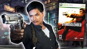 Stranglehold was my childhood