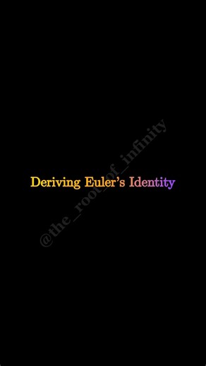 Deriving Euler’s Identity | The Most Beautiful Equation Explained 🔥#maths #visualmath #logic #shorts