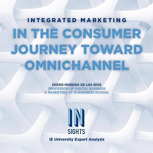Integrated marketing could be the key to overcoming the onmichannel challenges in any sector. Learn more today! #IEinsights | IE University