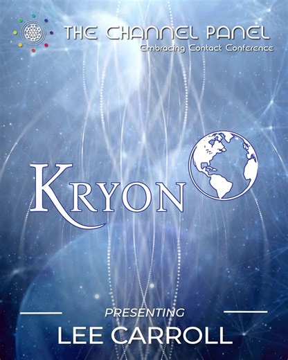 ✨ Experience the Wisdom of Kryon with Lee Carroll Lee Carroll is internationally known as the original channel for Kryon, sharing messages of higher consciousness, compassion, and humanity’s evolving spiritual potential. For decades, Lee has helped audiences around the world explore the relationship between science, spirituality, and multidimensional awareness. Presentation: 🗓 May 8, 2026 🕢 7:30 PM Workshop: 🗓 May 10, 2026 🕐 1:00 PM Join Lee Carroll live at The Channel Panel: Embracing Conta
