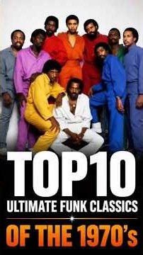 TOP 10 ULTIMATE FUNK CLASSICS OF THE 1970's ✨🎶 #classichits #70smusic #funksong #oldiesbutgoodies