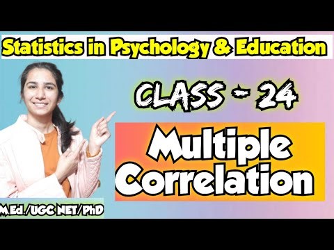 Class-24 Multiple Correlation | Statistics in Education & Psychology @InculcateLearning By Ravina