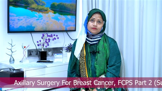 12K views · 286 reactions | Axillary Surgery For Breast Cancer FCPS part 2 ( Surgery) Dr Ali Nafisa Oncoplastic Breast Surgeon Associate Professor of Surgery Labaid Cancer Hospital #Dr_Ali_Nafisa_Oncoloplastic_Breast_Surgeon #FCPS_Part2 #FCPS_Surgery #Chapter_Breast #womenshealth #ক্যান্সার #breastcancer #healthtips | Dr. Ali NafisaTondra,Oncoplastic Breast Surgeon | Facebook