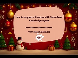 Day 8 - How to organize libraries with SharePoint Knowledge Agent