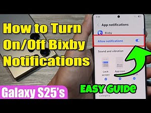 🔔 How to Turn On/Off Bixby Notifications on Samsung Galaxy S25/S25+/Ultra 📱