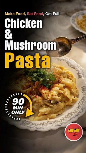 Make Food, Eat Food – Creamy Chicken & Mushroom Pasta! #EasyDinner #PastaRecipe #Recipe