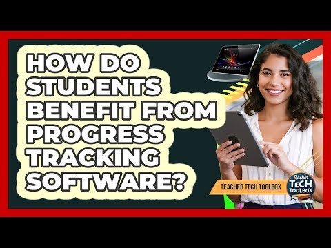 How Do Students Benefit From Progress Tracking Software?