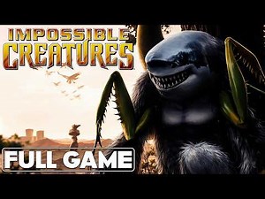 Impossible Creatures | Full Game Playthrough | No Commentary