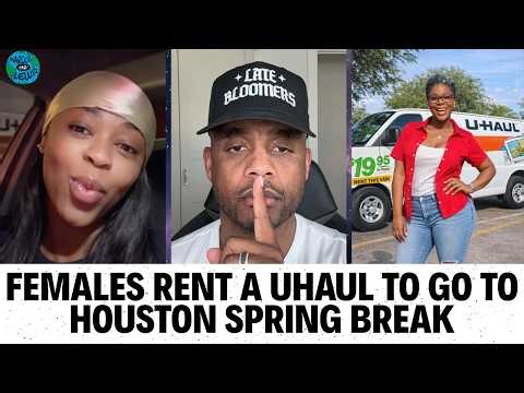 Women rent a U-Haul van to go to Houston for spring break and share the experience online