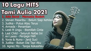 https://youtu.be/nAgIPhoLBco LAGU TAMI AULIA FULL ALBUM 2021 TANPA IKLAN (10 COVER LAGU TERPOPULER TERBAIK) ------------------------------------------------------------------------- Timestamp: 00:10 Ada Band - Manusiah Bodoh 05:01 Stevan Pasaribu - Belum Siap Kehilangan 09:47 Judika - Putus Atau Terus 13:56 Armada - Penantian 18:36 Lesti ft Ungu - Bismillah Cinta 22:45 Last Child - Seluruh Nafas Ini 27:27 Ari Lasso - Penjaga Hati 31:47 Yovie & Nuno - Janji Suci 35:09 Judika - Bukan Dia Tapi Aku 