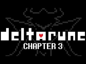 DELTARUNE: CHAPTER 3