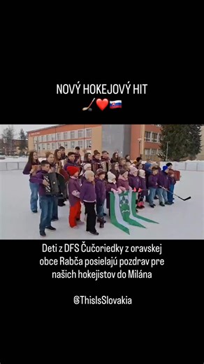 NOVÝ HOKEJOVÝ HIT Z ORAVY 🏒🎶🇸🇰 Deti z DFS Čučoriedky z Rabče posielajú silný odkaz našim hokejistom do Milána. Takto znie podpora zo Slovenska. ❤️ Držíme palce, chalani. Sme jeden tím. 🇸🇰🔥 @hockeyslovakia @slovenskyolympijskytim 🎥 Kredit: Gabriela Čulová / DFS Čučoriedky 📍 Rabča, Orava #ThisIsSlovakia #Slovensko #Hokej #Orava #FandimeSpolu DFSČučoriedky | This Is Slovakia