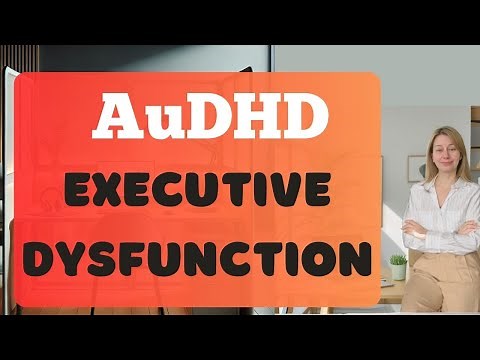 Executive Dysfunction Explained: UnmissableTips for AuDHD