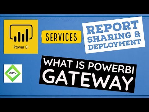 Power BI Service (7/30) - What is Gateway