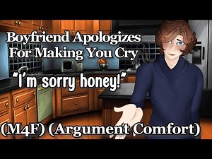 Boyfriend Apologizes For Making You Cry [M4F] [Argument Comfort]