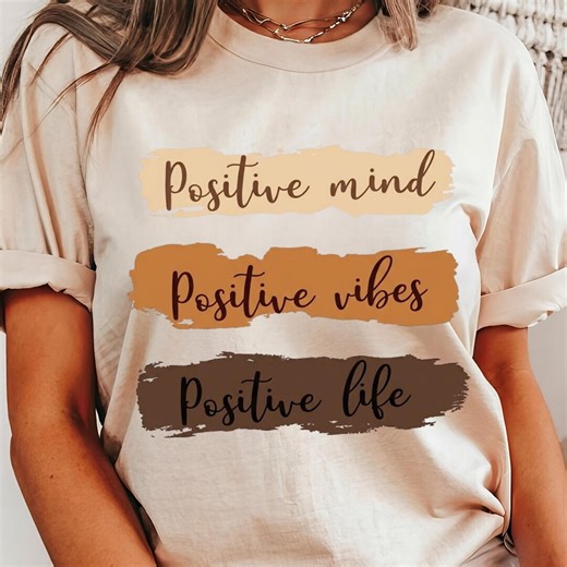 Positive Mind Vibes Life Graphic Tee, Minimalist Motivational Shirt