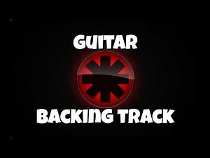 Tear – Red Hot Chili Peppers (Guitar Backing Track) Playalong
