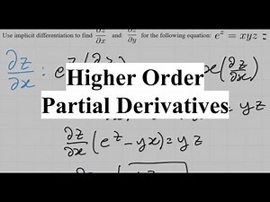 Higher Order Partial Derivatives | Multi-Variable Calculus