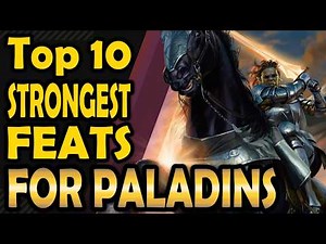 Top 10 Feats for Paladins - DnD 5e