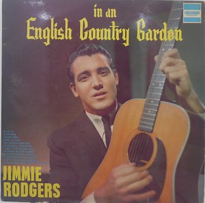 Jimmie Rodgers - In An English Country Garden