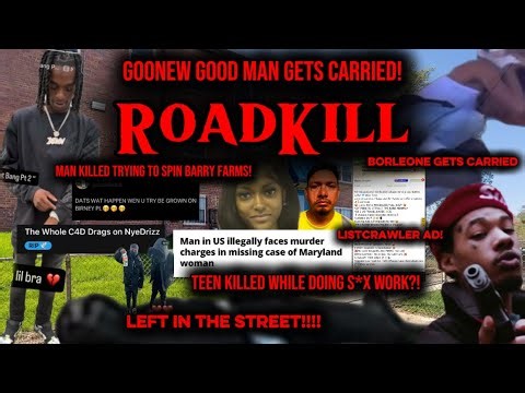 GBG/3rd Member KILLED While SPINNING BARRY FARMS!, MD Teen KILLED By Illegal?! & Borleone CARRIED!