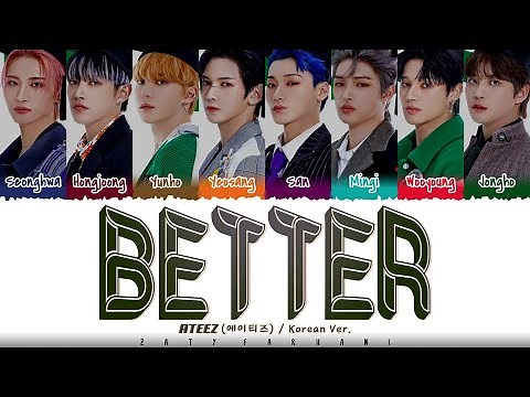 ATEEZ - 'BETTER' (Korean Ver.) Lyrics [Color Coded_Han_Rom_Eng]