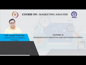 Lecture 15: Segmentation Targeting and Positioning(Contd.)