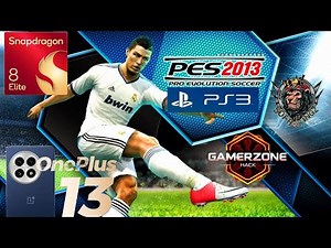 PES 2013 APS3E PS3 Emulator Snapdragon 8 Elite Gameplay