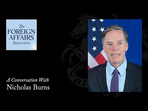 Nicholas Burns: In the Room With Xi Jinping | Foreign Affairs Interview