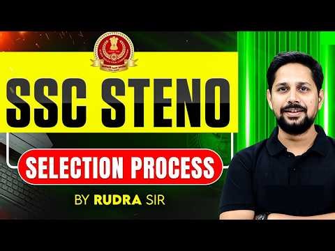 SSC STENOGRAPHER VACANCY 2026 | SSC STENO SELECTION PROCESS 2026 | STENO BY RUDRA SIR