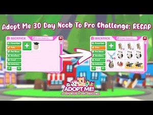 RECAP! Adopt Me 30-Day Noob To Pro Challenge