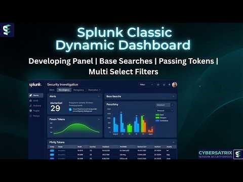 Splunk Classic Interactive Dashboard | Creating Dropdown panels | Base Searches