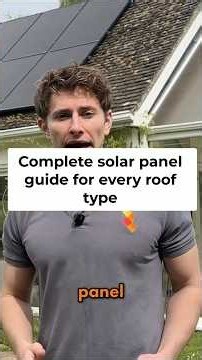 How to Choose the Right Solar Panel for Your Roof Type