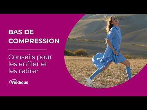 Bas de compression : comment les enfiler et les retirer facilement