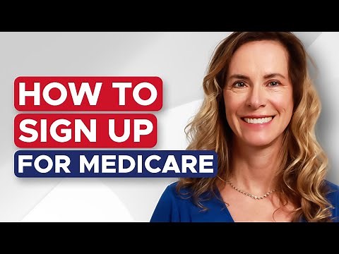 How To Sign Up for Medicare
