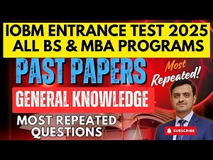 IOBM CBM Entrance Test 2025 Preparation | General Knowledge Most Repeated | Past Papers Questions