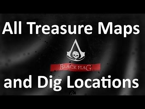 "Assassin's Creed 4: Black Flag", All Treasure Maps and Treasure locations