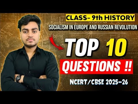 Socialism in Europe & Russian Revolution 🔥 Class 9 Top 12 Guaranteed Questions | Class 9 History