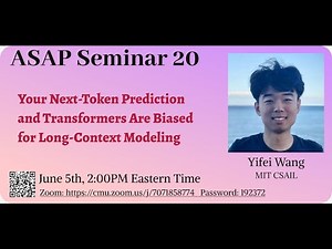 Your Next-Token Prediction and Transformers Are Biased for Long-Context Modeling - Yifei Wang｜ASAP20