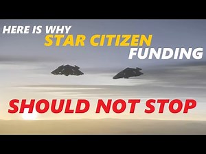 STAR CITIZEN Here is why player funding should continue