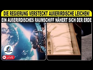 🔴LIVE : Die Regierung versteckt außerirdische Leichen! Ein außerirdisches Raumschiff nähert sich 🚀