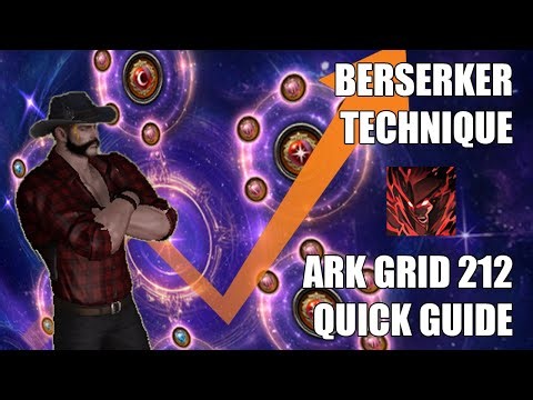 [LOST ARK] BT Berserker ARK GRID 212 QUICK GUIDE