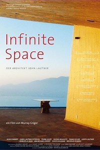 Infinite Space: The Architecture of John Lautner (2008) - AZ Movies